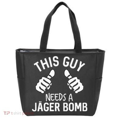 This Guy Needs A Jager Bomb Funny Alcohol Spirits Bag