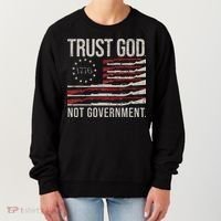 Trust God Not Government Antigovernment Political Women's Sweatshirt thumb 0