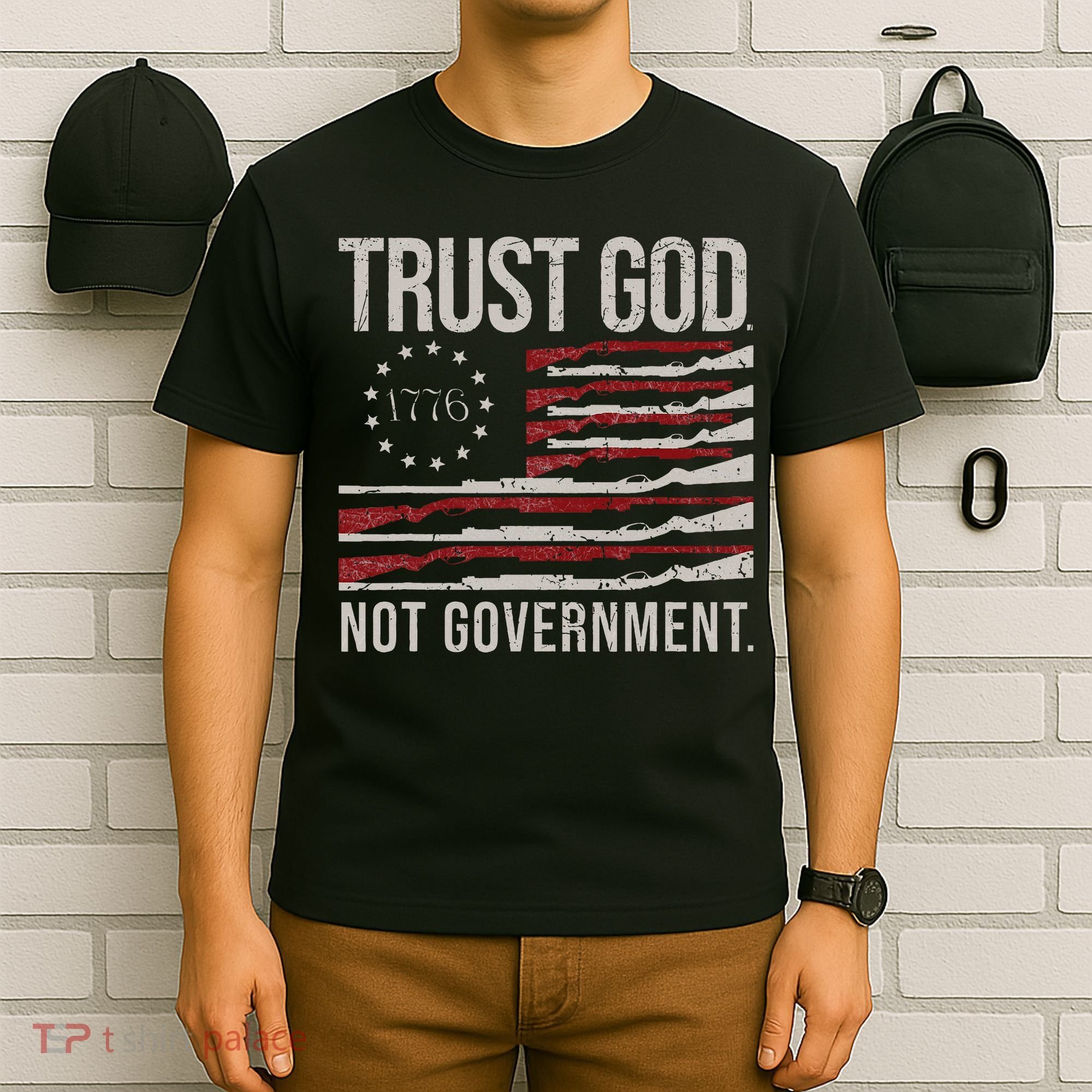 Trust God Not Government Antigovernment Political T-Shirt
