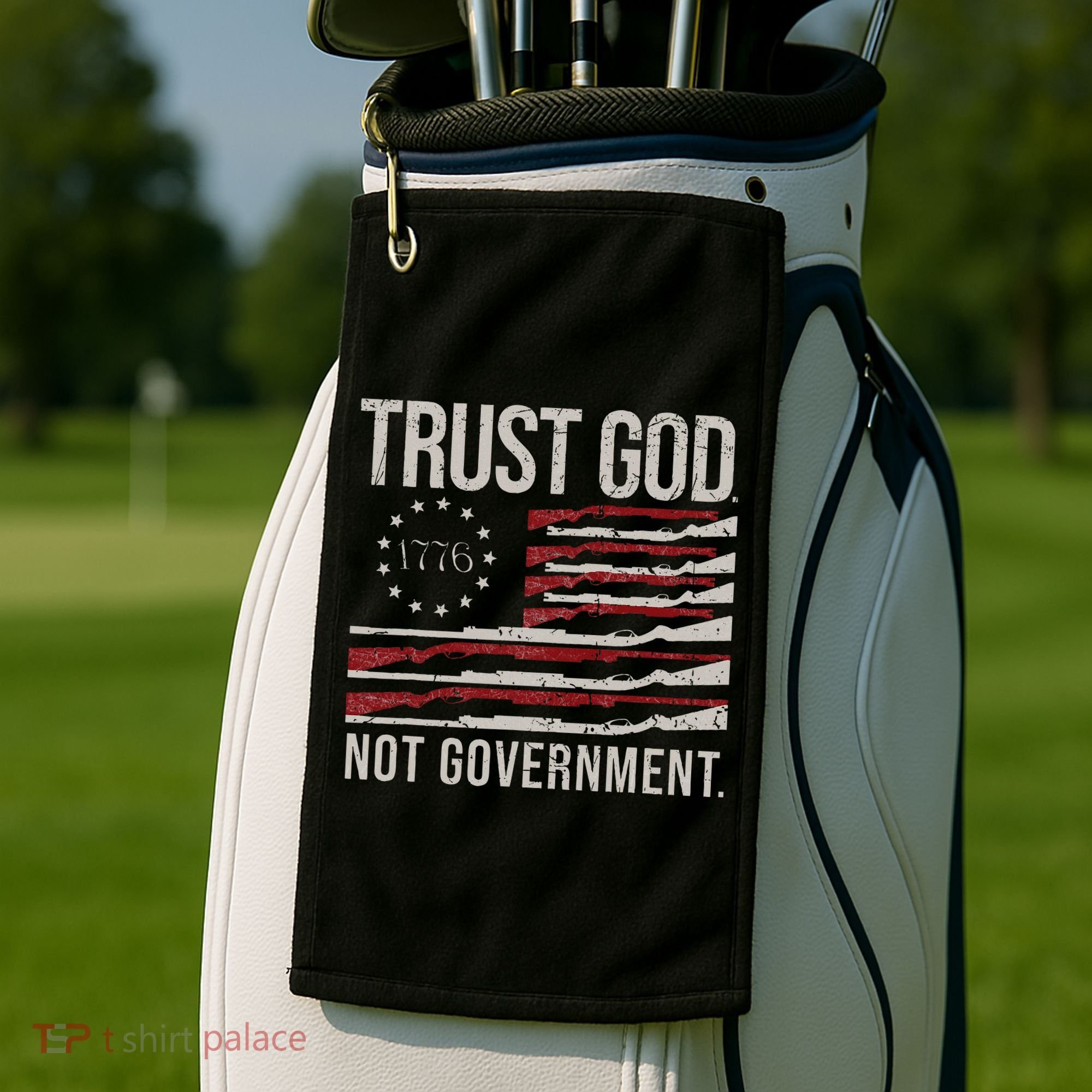 Trust God Not Government Antigovernment Political Golf Towel