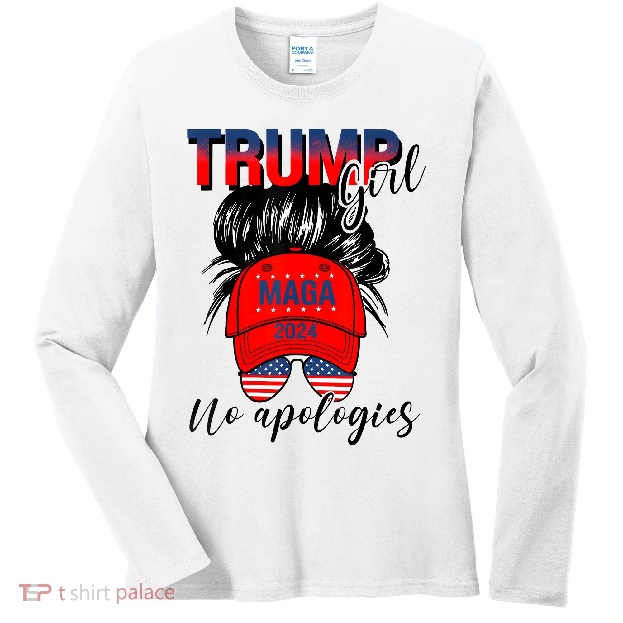 Trump Girl No Apologies Patriotic American Women's Long Sleeve Shirt
