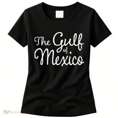 The Gulf Of Mexico Gift Women's T-Shirt