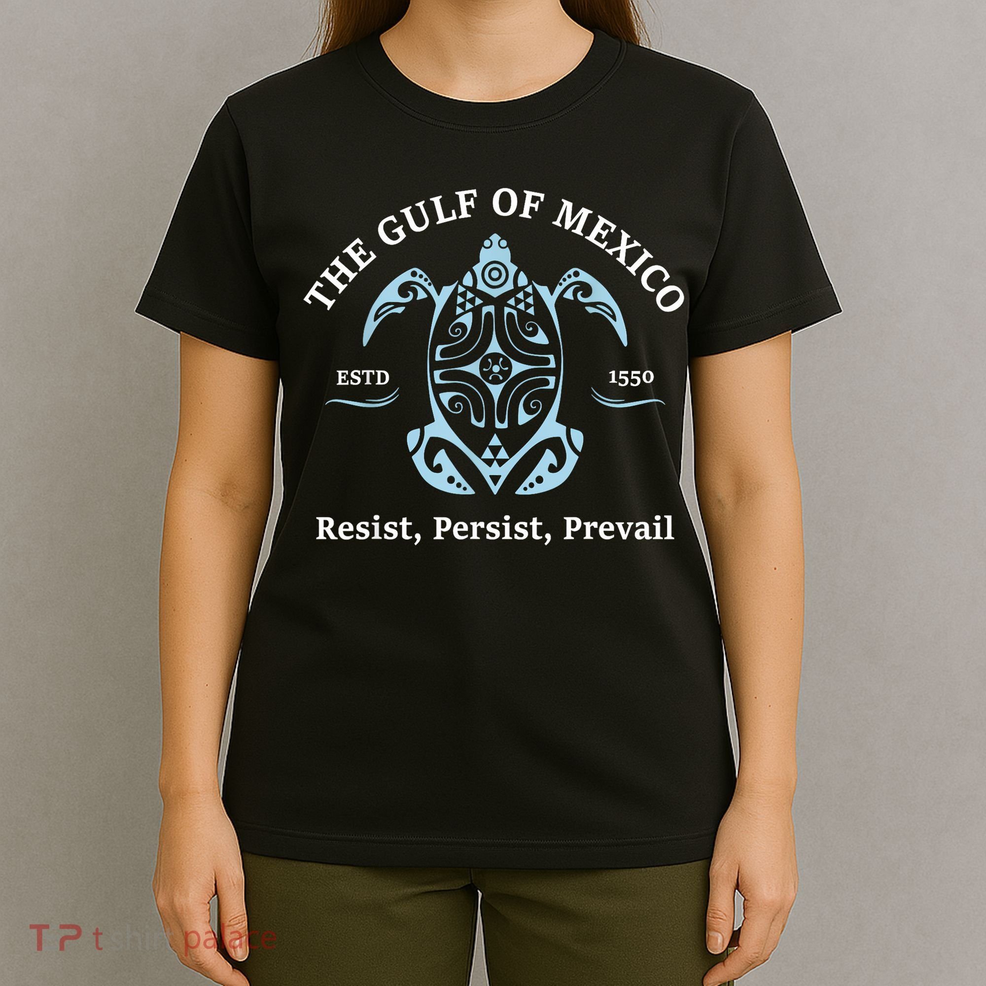 The Gulf Of Mexico Resist Persist Prevail T-Shirt