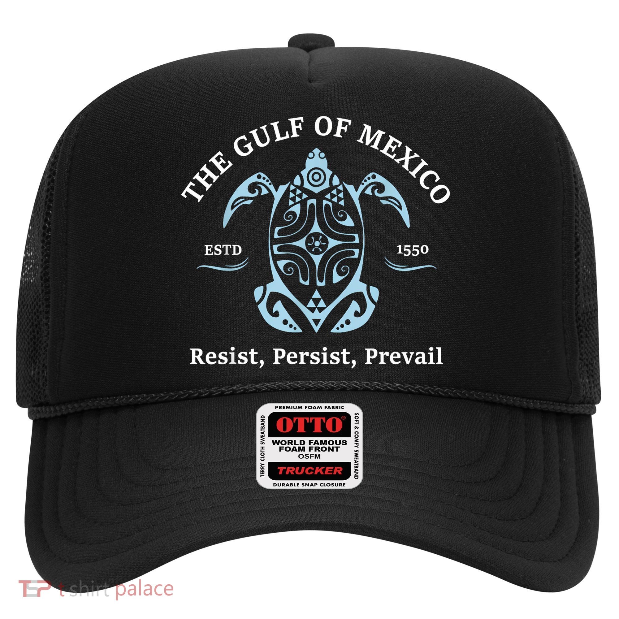 The Gulf Of Mexico Resist Persist Prevail Hat