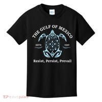 The Gulf Of Mexico Resist Persist Prevail Kids T-Shirt thumb 0