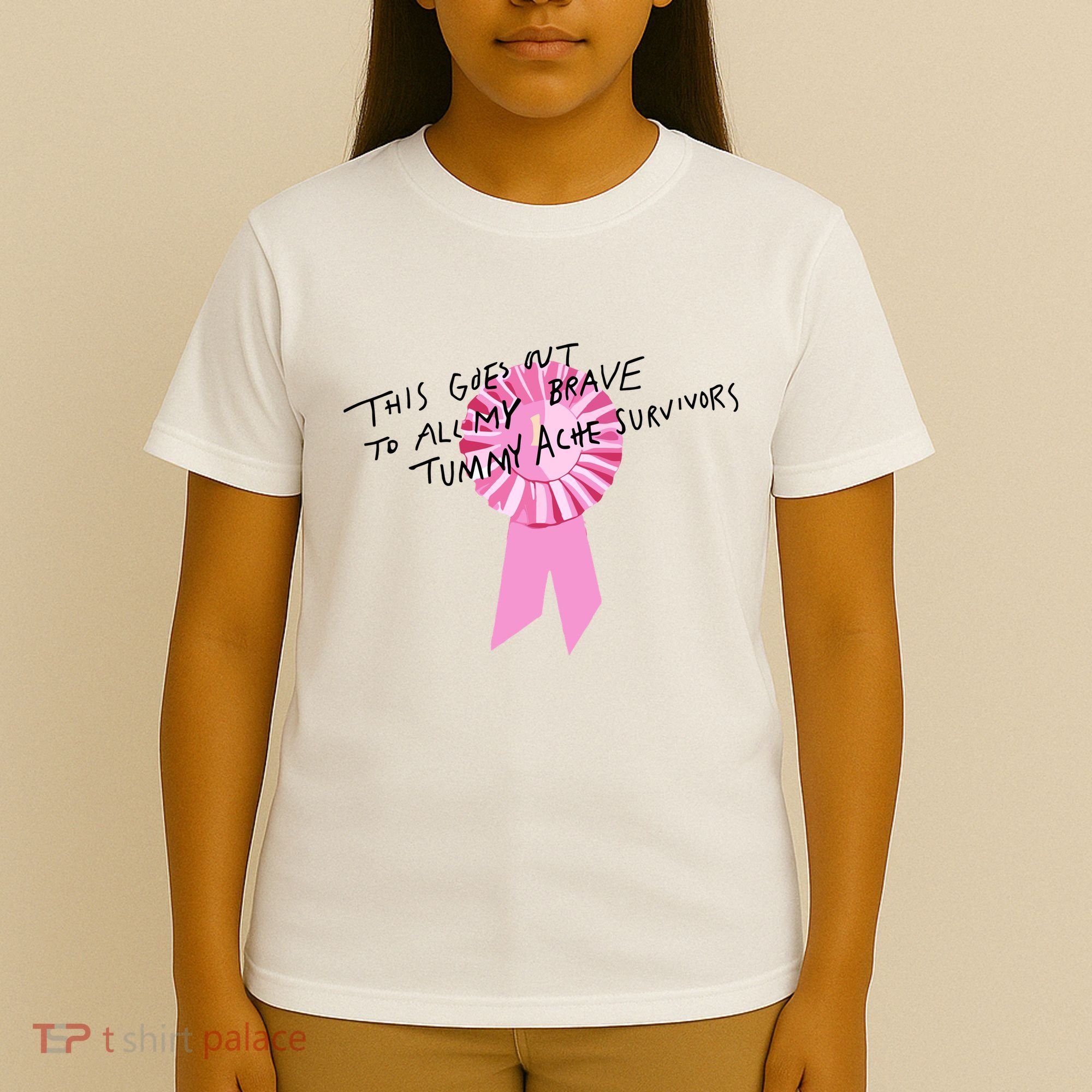 This Goes Out To All My Brave Tummy Ache Survivors T-Shirt