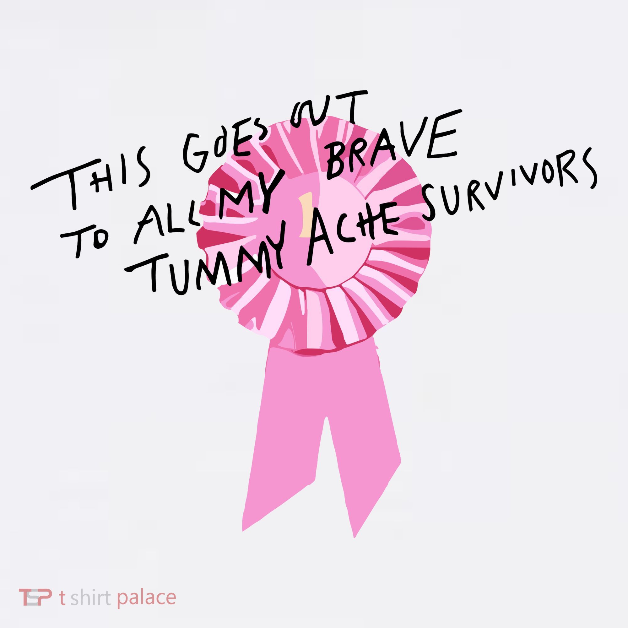 This Goes Out To All My Brave Tummy Ache Survivors Women's Hoodie
