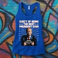Trump Guilty Of Being The Best President Ever Women's Tank Top thumb 3