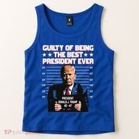 Trump Guilty Of Being The Best President Ever Tank Top thumb 2