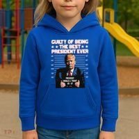 Trump Guilty Of Being The Best President Ever Kids Hoodie thumb 3