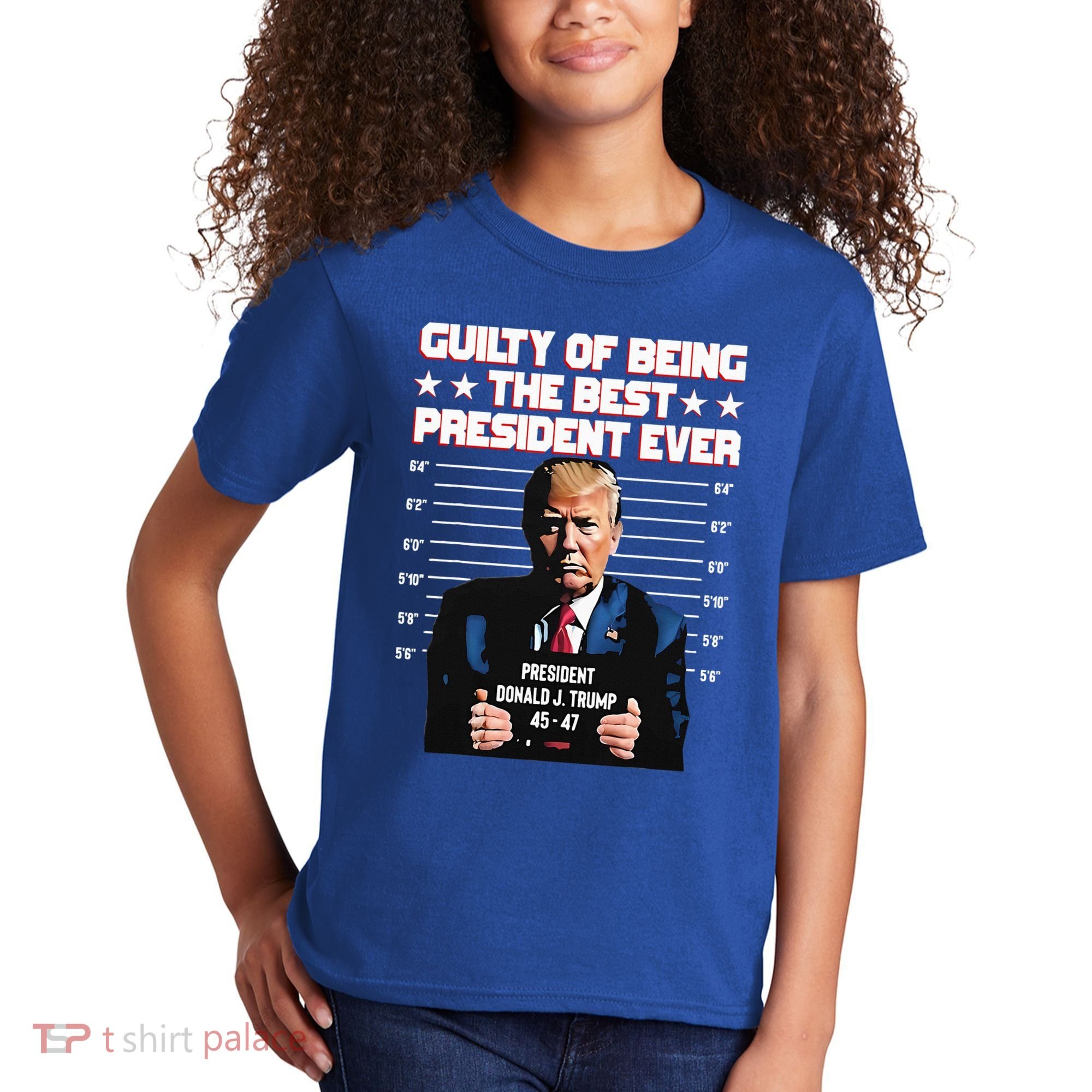 Trump Guilty Of Being The Best President Ever Kids T-Shirt
