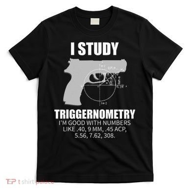 Triggernometry Gun Owner 2nd Amendment Rights T-Shirt