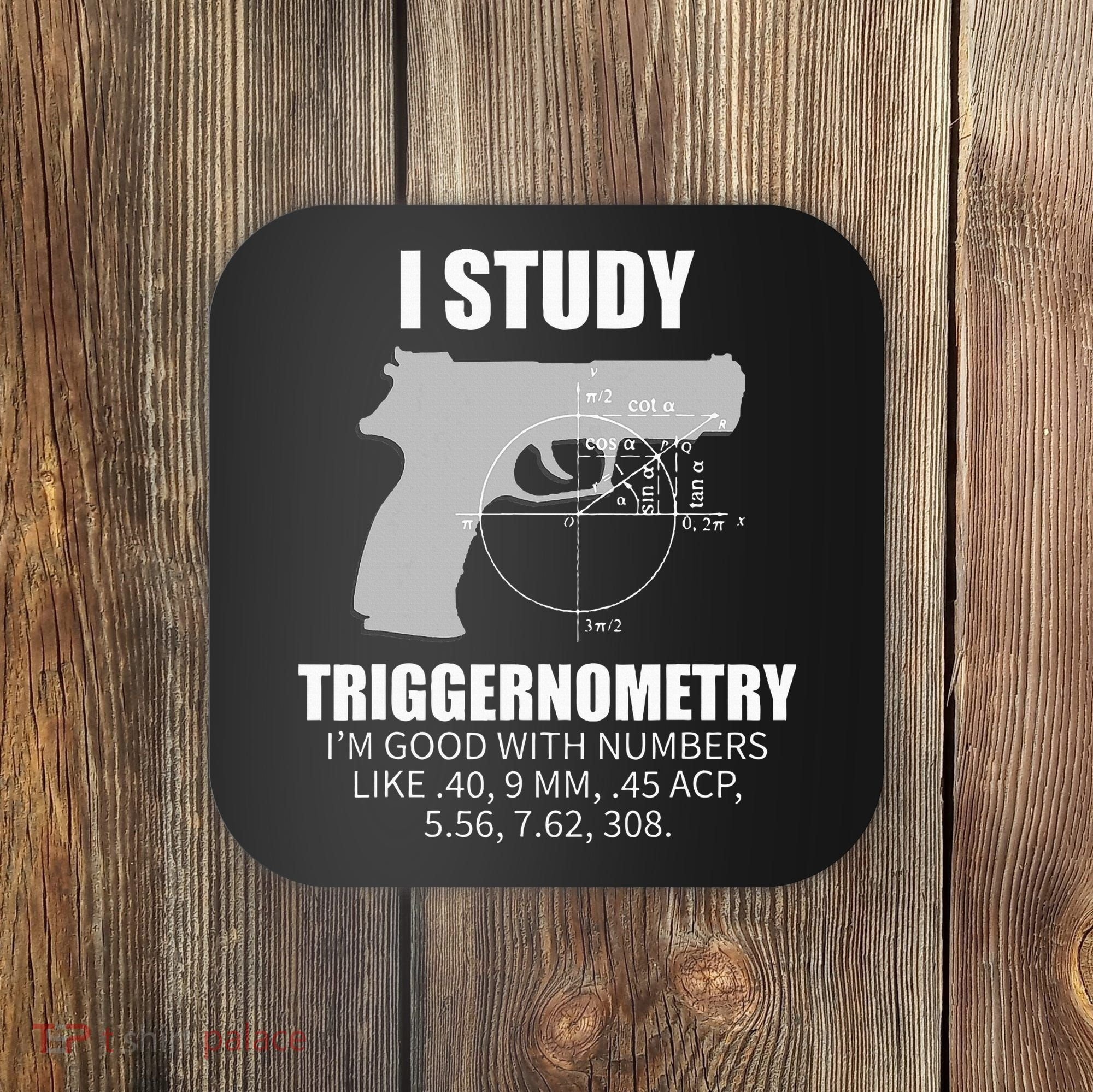 Triggernometry Gun Owner 2nd Amendment Rights Coaster