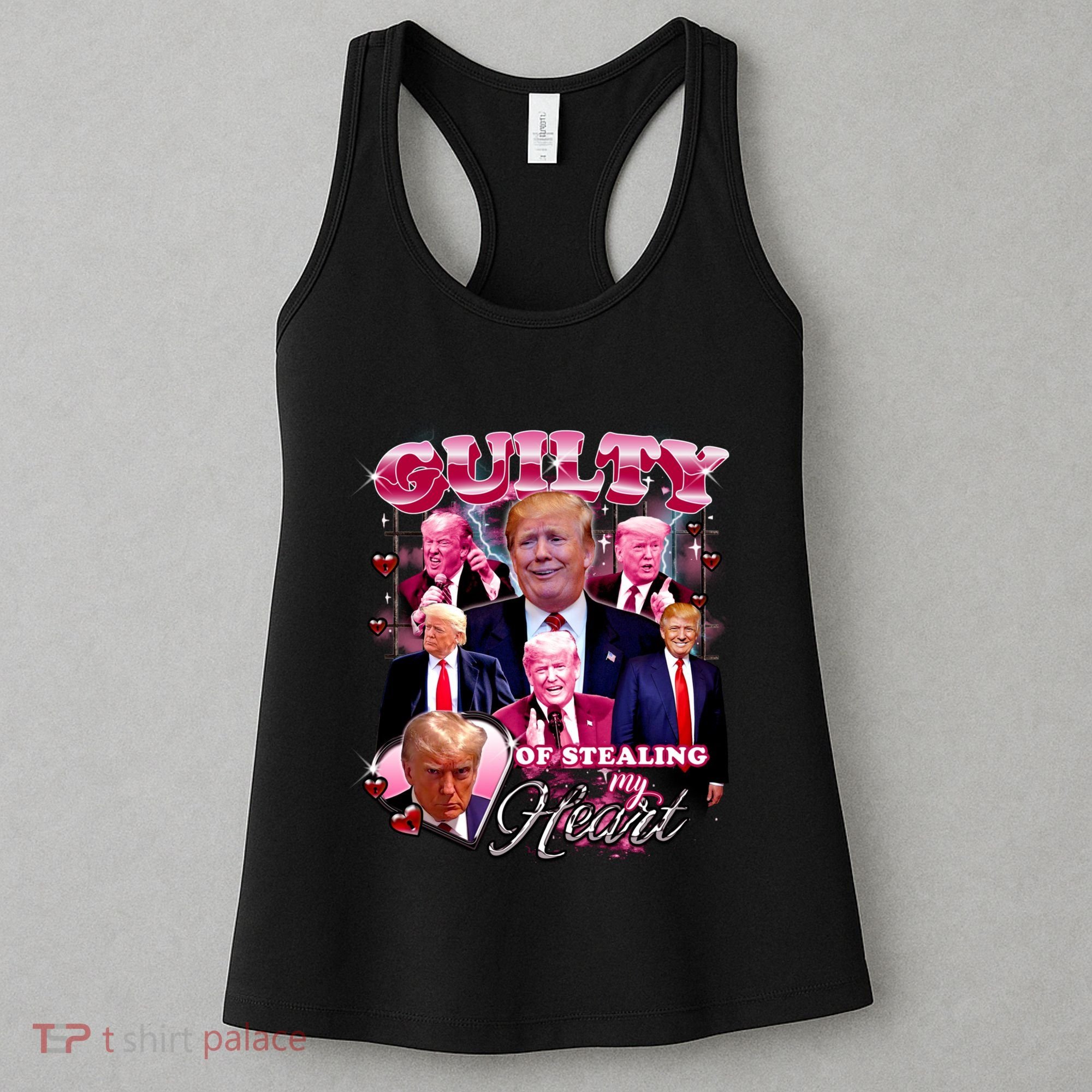 Trump Guilty Of Stealing My Heart Funny Donald Trump Lover Women's Tank Top