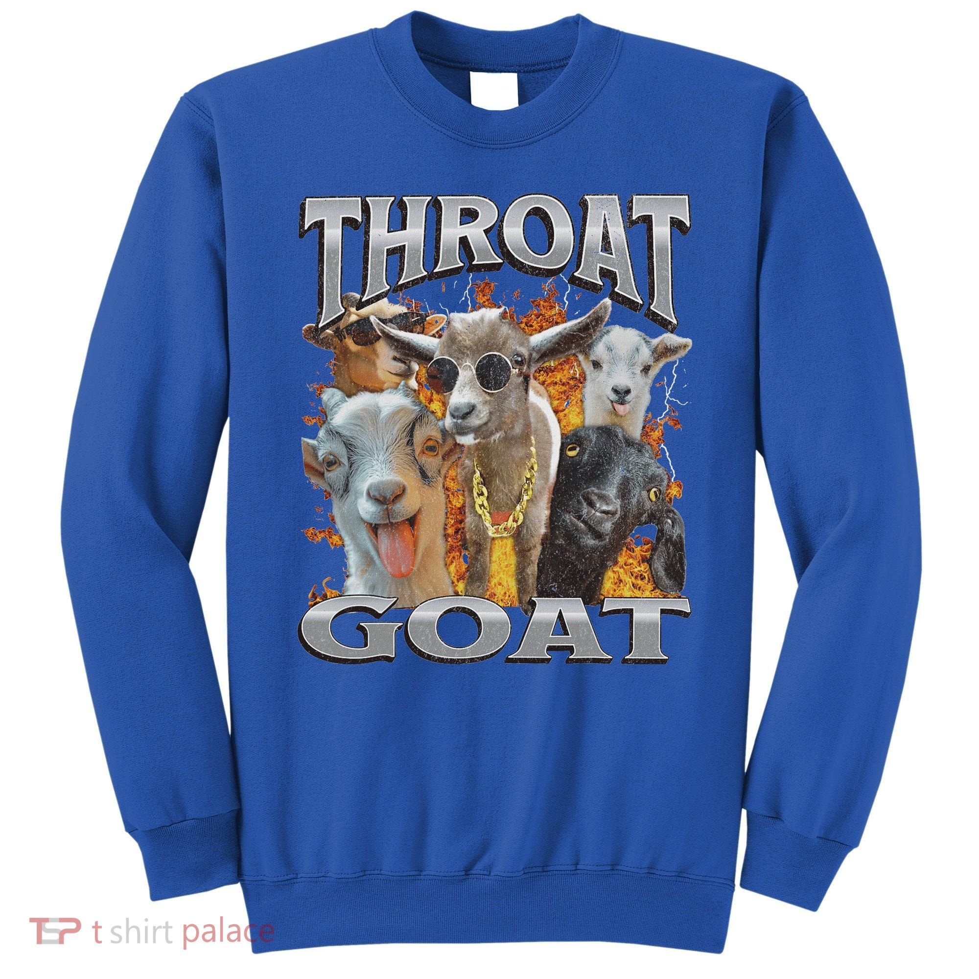 Throat Goat Offensive Adult Humor Bootleg Sweatshirt