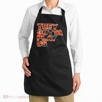 They Gotta Play Us Cincinnati Football Apron thumb 2