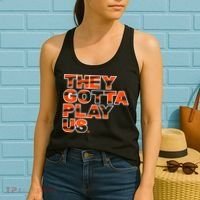 They Gotta Play Us Cincinnati Football Women's Tank Top thumb 2