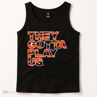 They Gotta Play Us Cincinnati Football Tank Top thumb 2
