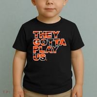 They Gotta Play Us Cincinnati Football Toddler T-Shirt thumb 2