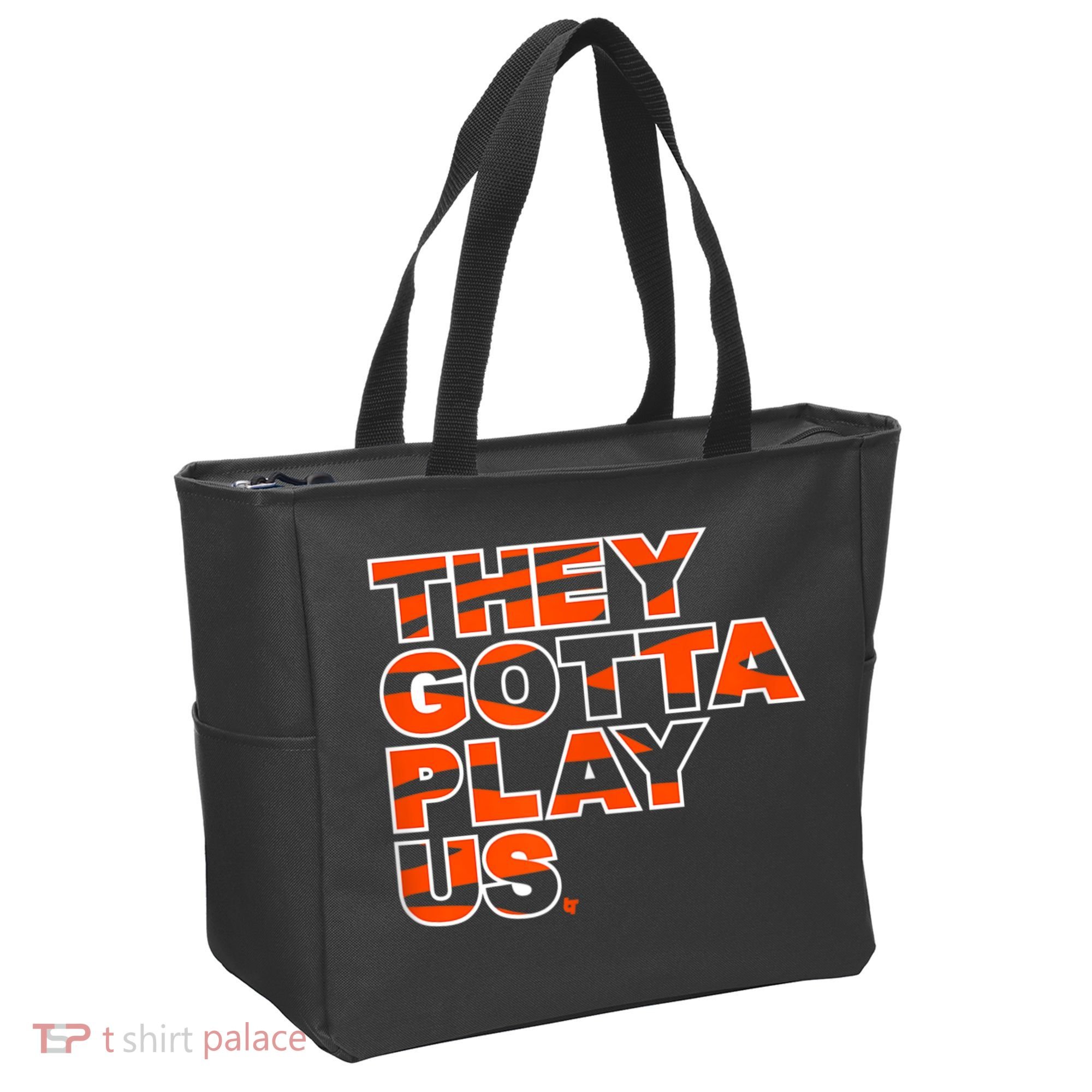They Gotta Play Us Cincinnati Football Tote Bag