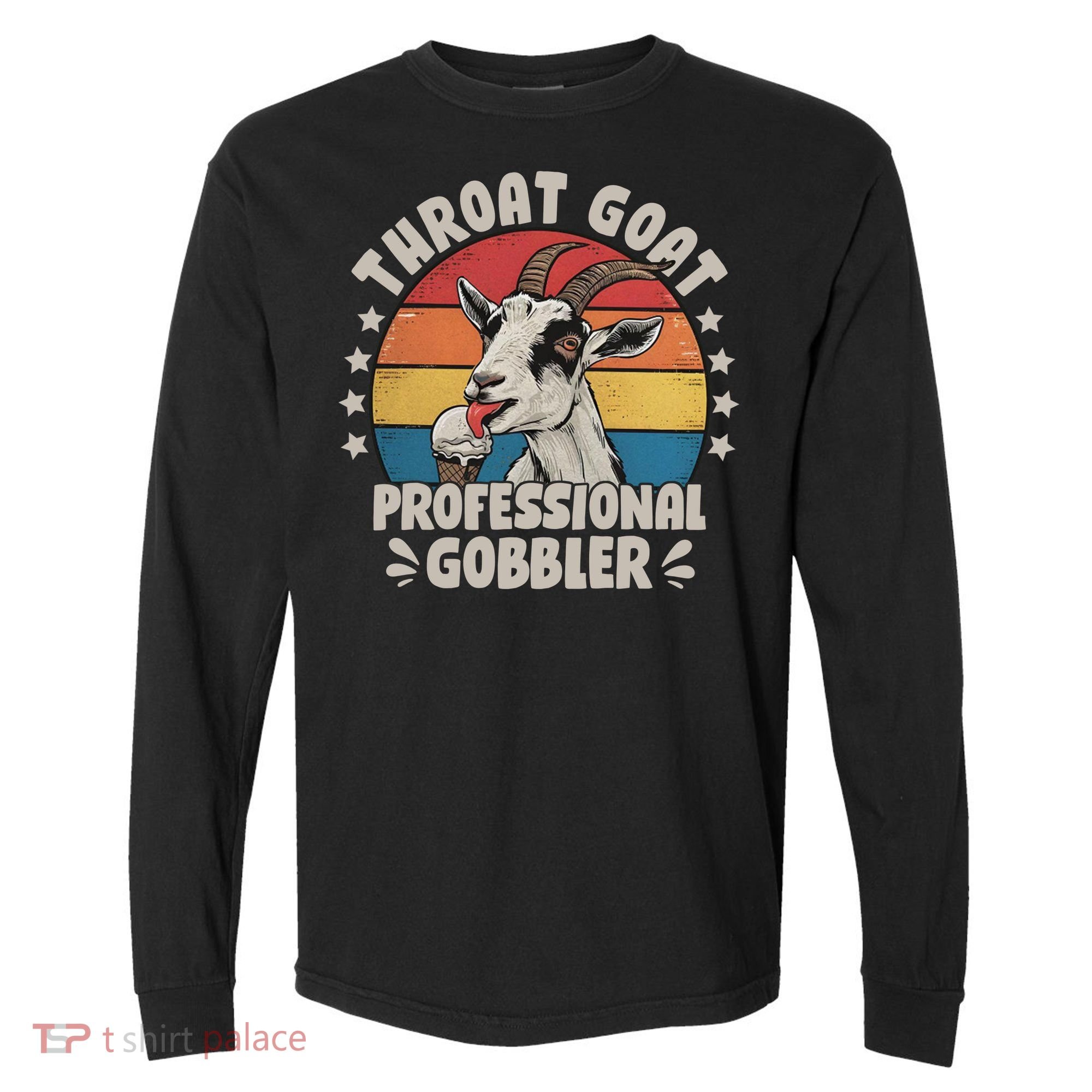 Throat Goat Professional Gobbler Funny Comfort Colors Heavyweight Long Sleeve T-Shirt