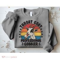 Throat Goat Professional Gobbler Funny Sweatshirt thumb 2