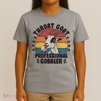 Throat Goat Professional Gobbler Funny T-Shirt thumb 4