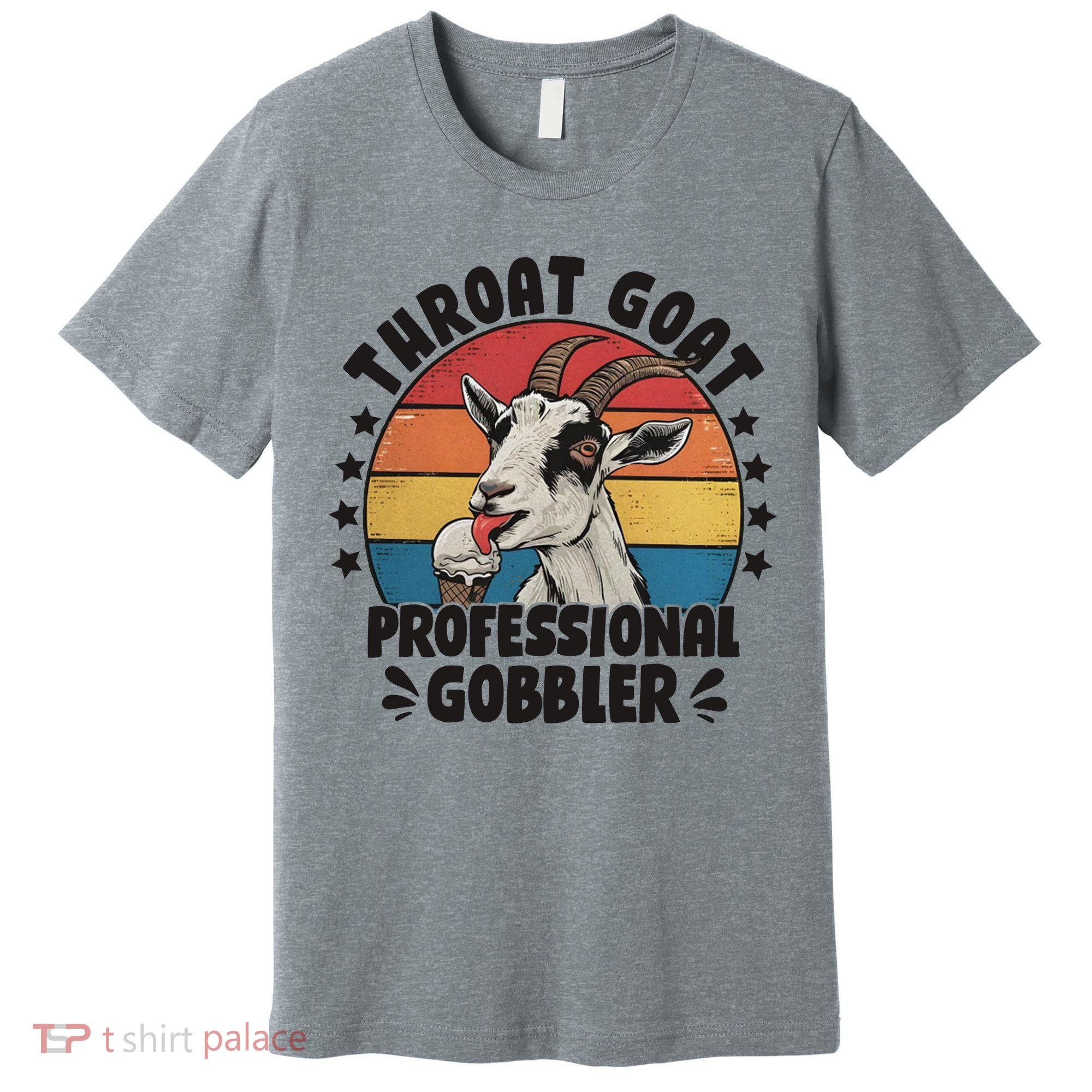 Throat Goat Professional Gobbler Funny Premium T-Shirt
