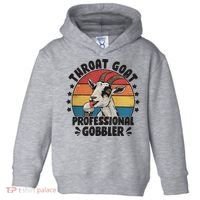Throat Goat Professional Gobbler Funny Toddler Hoodie thumb 0