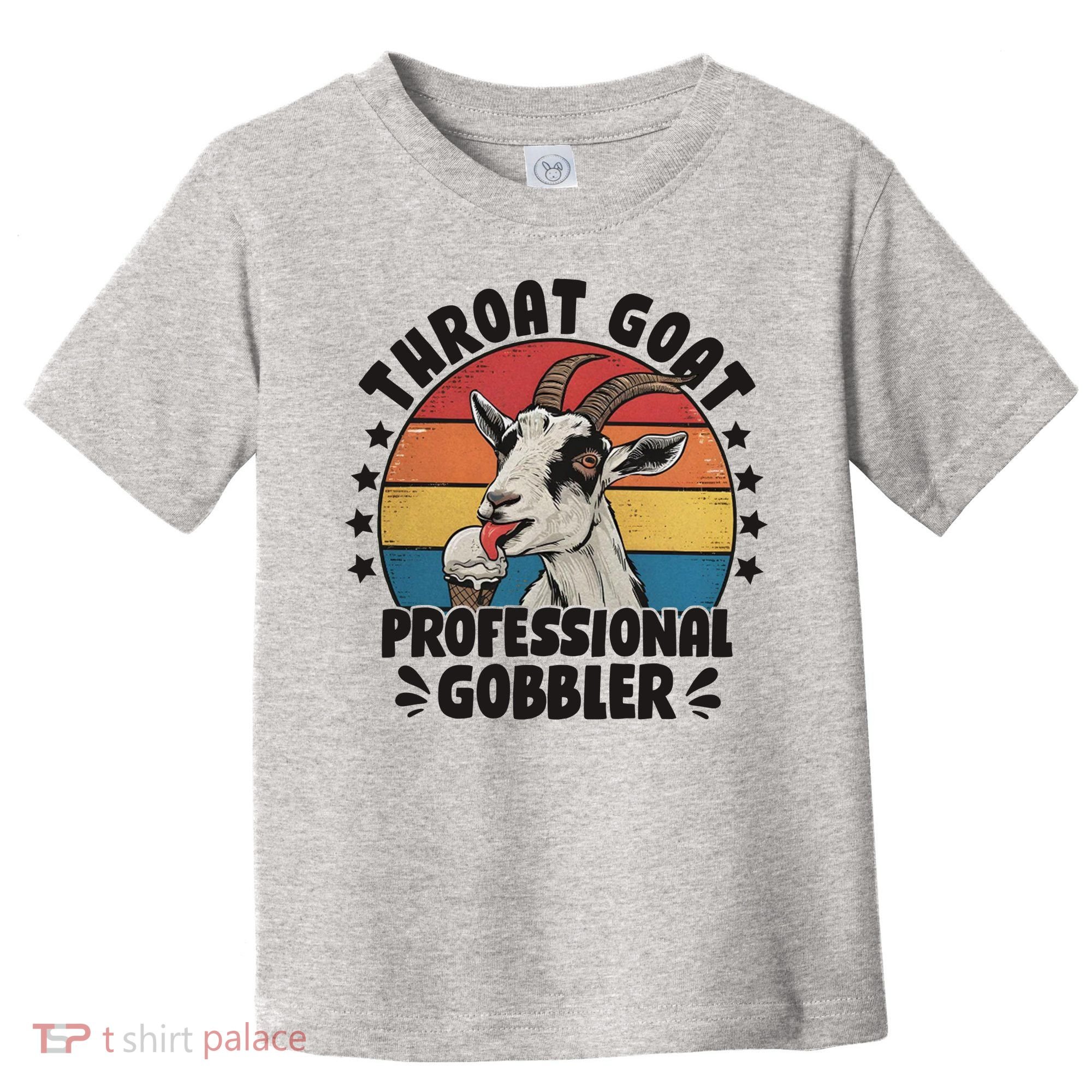 Throat Goat Professional Gobbler Funny Toddler T-Shirt