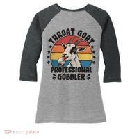 Throat Goat Professional Gobbler Funny Women's Tri-Blend 3/4-Sleeve Raglan Shirt thumb 0