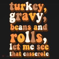 Turkey Gravy Potatoes Rolls Casserole Family Thanksgiving Matching Outfits Long Sleeve Shirt thumb 2