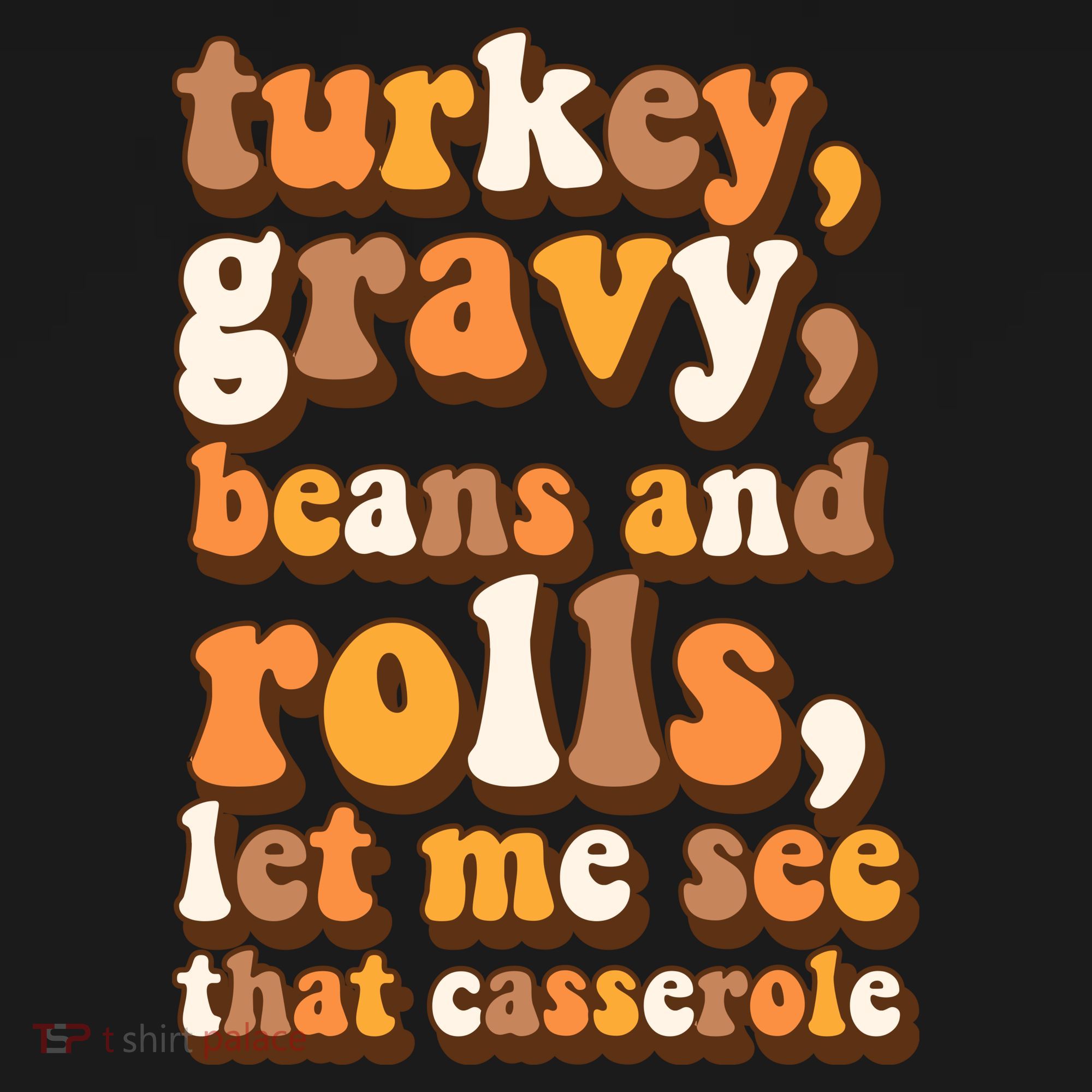 Turkey Gravy Potatoes Rolls Casserole Family Thanksgiving Matching Outfits Women's Tank Top