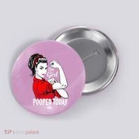 This Girl Pooped Today Humor I Pooped Today Button thumb 0