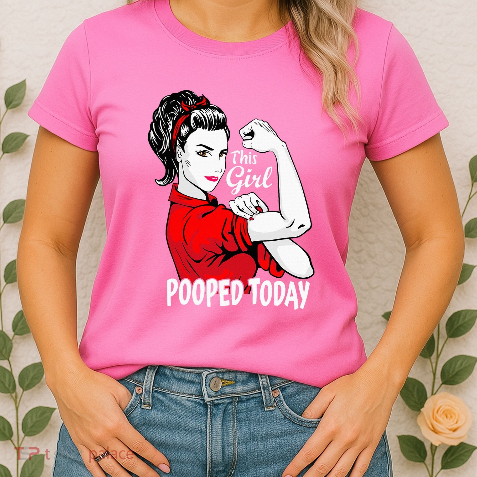 This Girl Pooped Today Humor I Pooped Today Women's T-Shirt