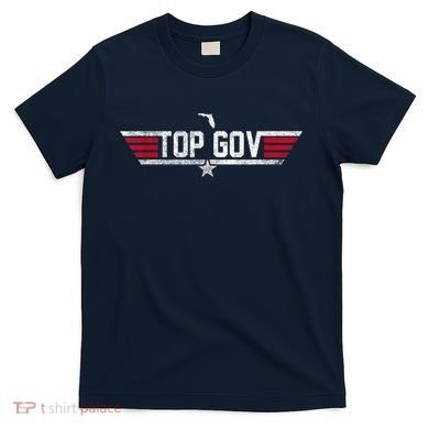Top Gov Ron DeSantis Top Gov Florida Flag T-Shirt