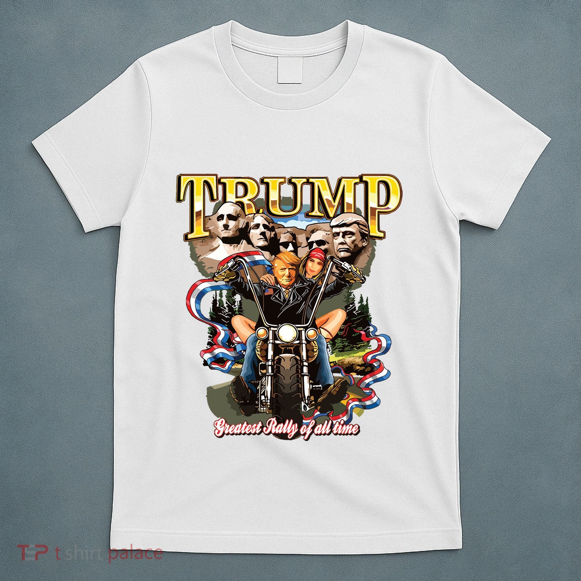 Trump Greatest Rally Of All Time Motorcycle On Back T-Shirt