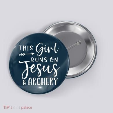 This Girl Runs On Jesus And Archery Button
