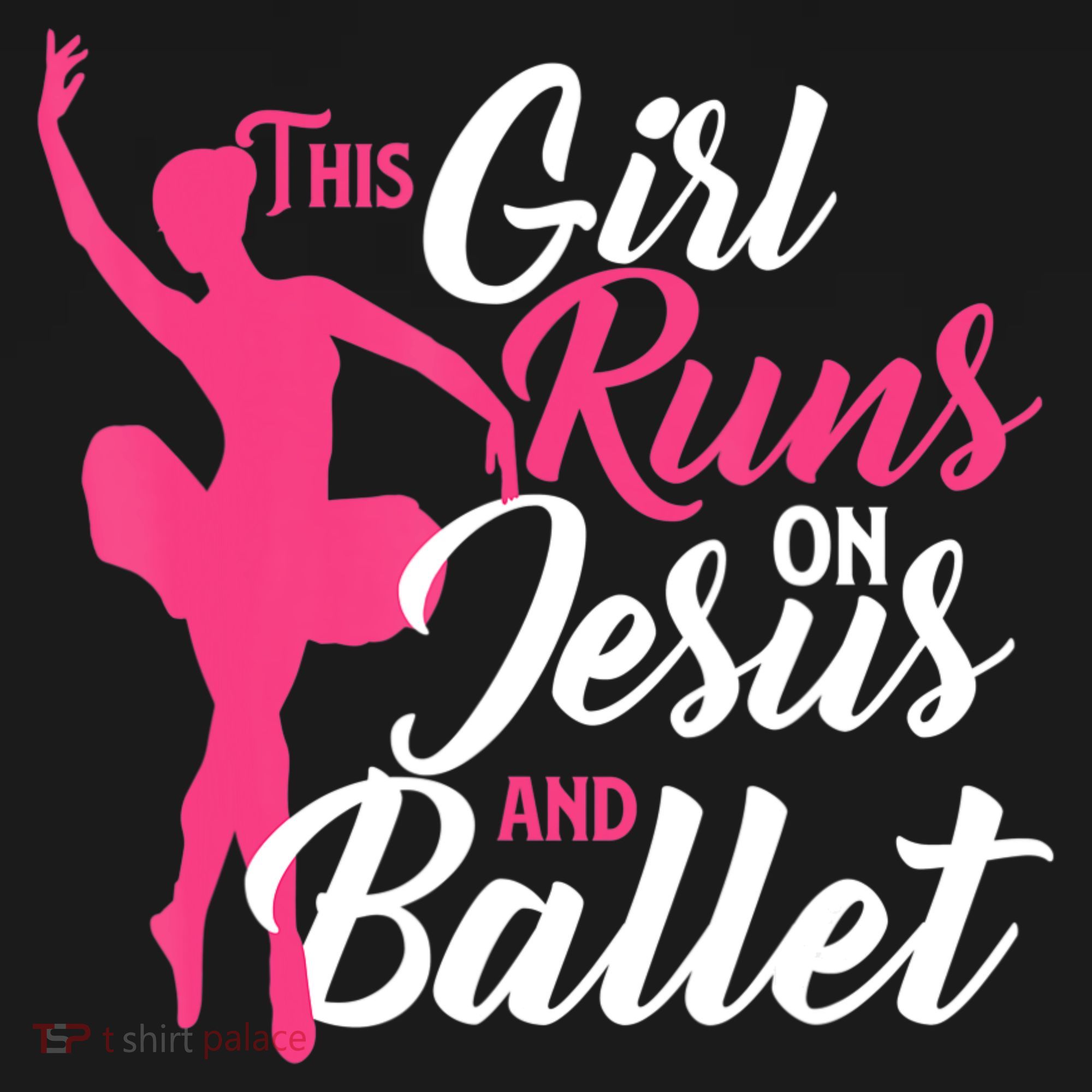 This Girl Runs On Jesus And Ballet Barre Ballerina Chassã© T-Shirt