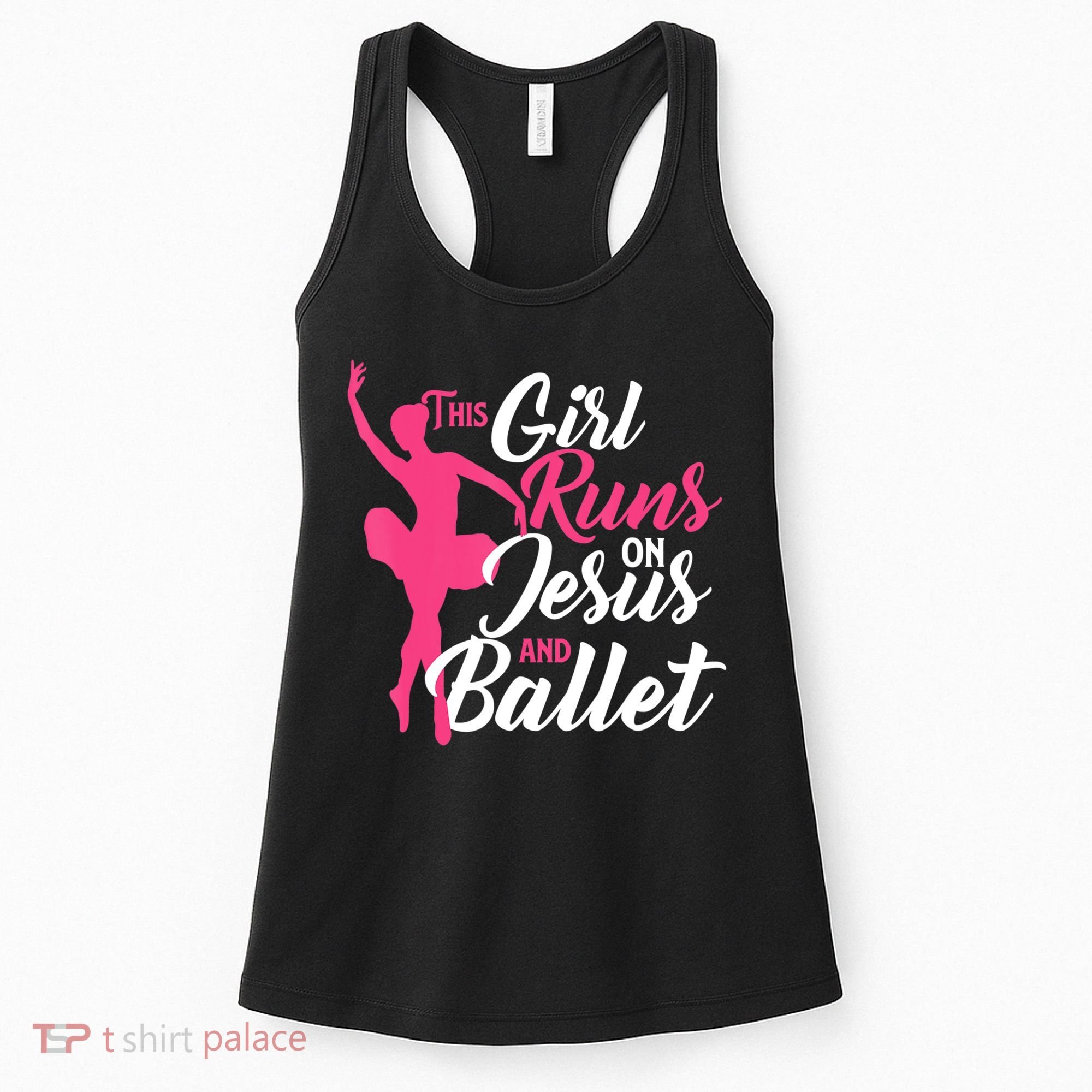 This Girl Runs On Jesus And Ballet Barre Ballerina Chassã© Women's Tank Top