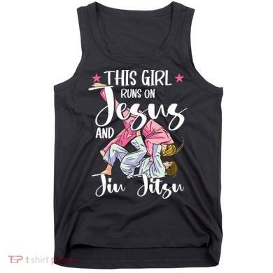 This Girl Runs On Jesus And Jiu Jitsu Tank Top