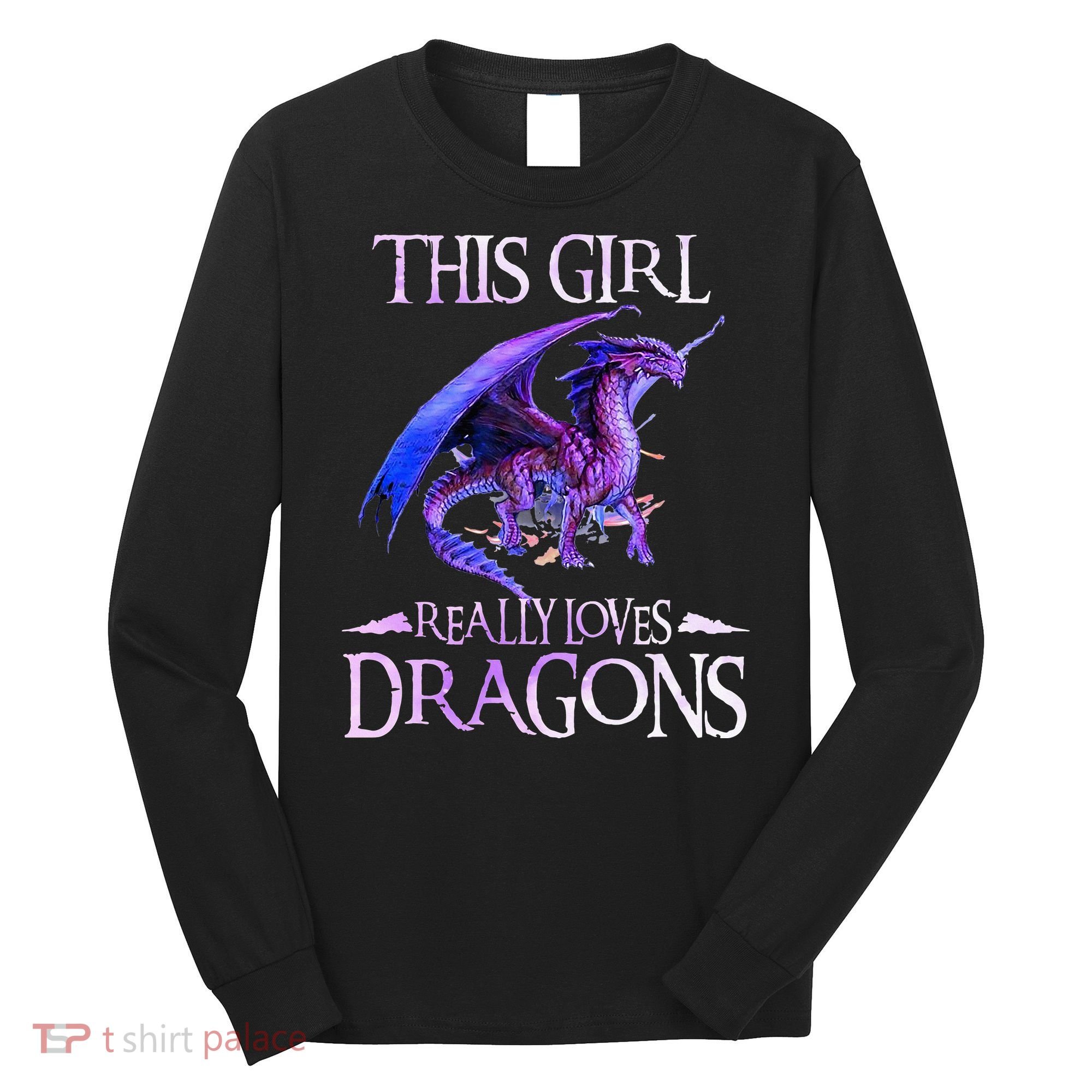 This Girl Really Loves Dragons Dragon Lover Long Sleeve Shirt