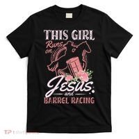 This Girl Runs On Jesus And Barrel Racing For A Barrel Racer T-Shirt thumb 0