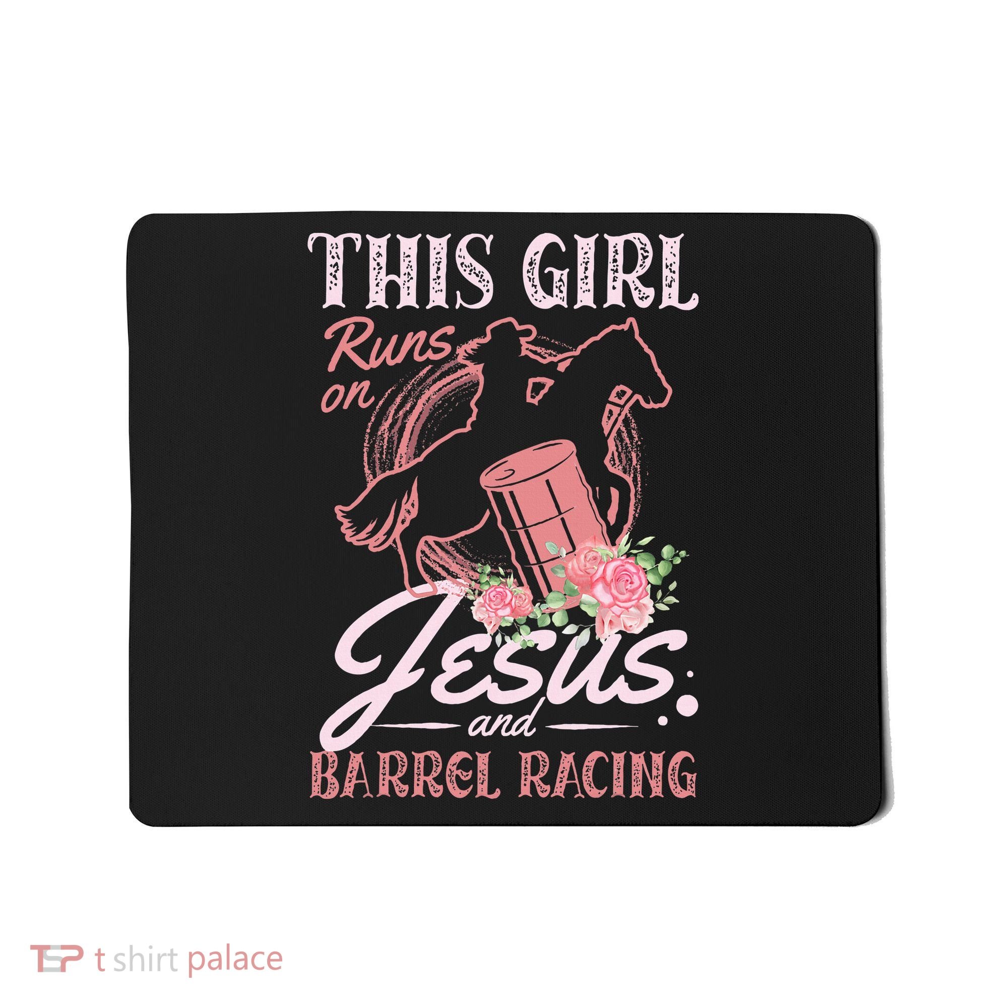 This Girl Runs On Jesus And Barrel Racing For A Barrel Racer Mousepad