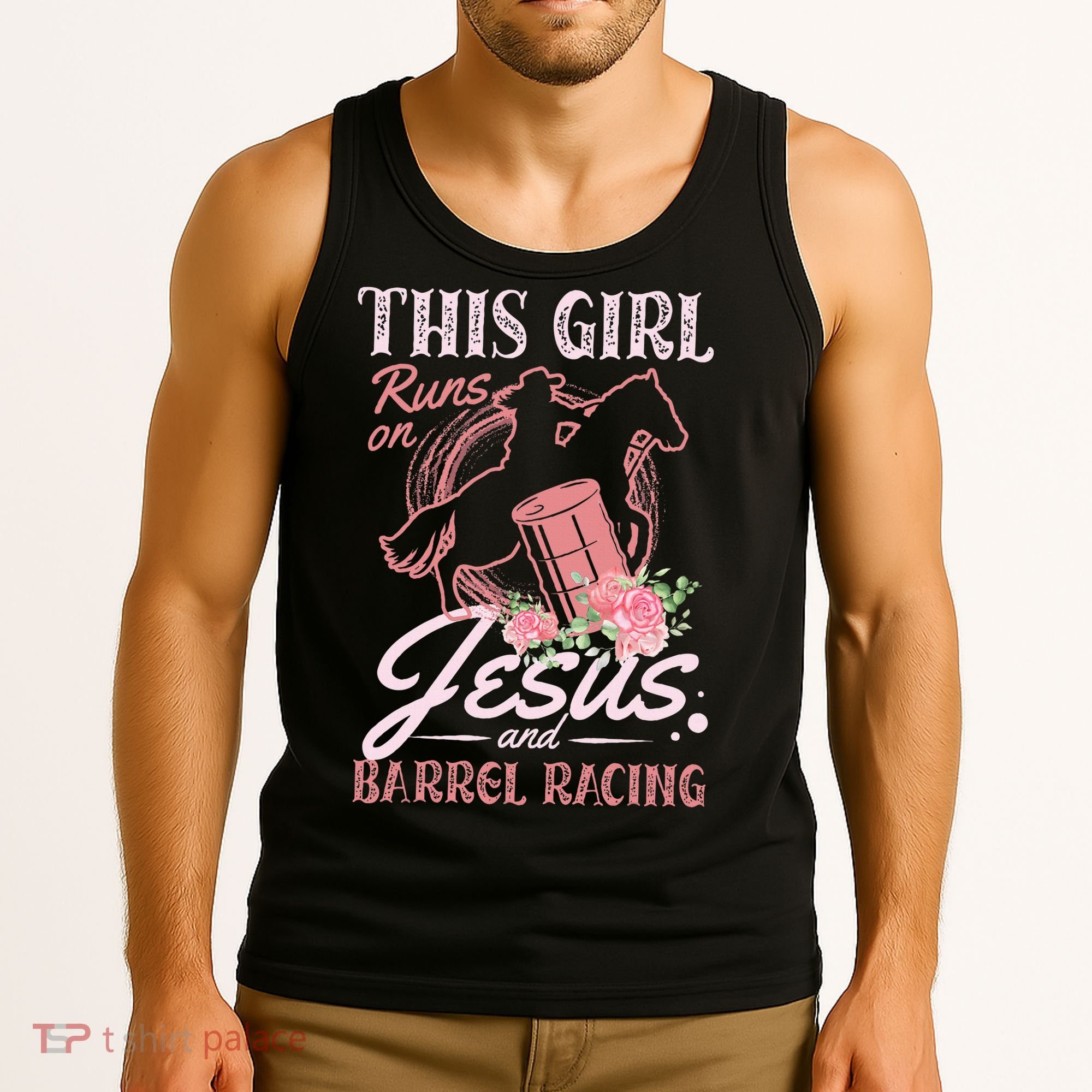 This Girl Runs On Jesus And Barrel Racing For A Barrel Racer Tank Top