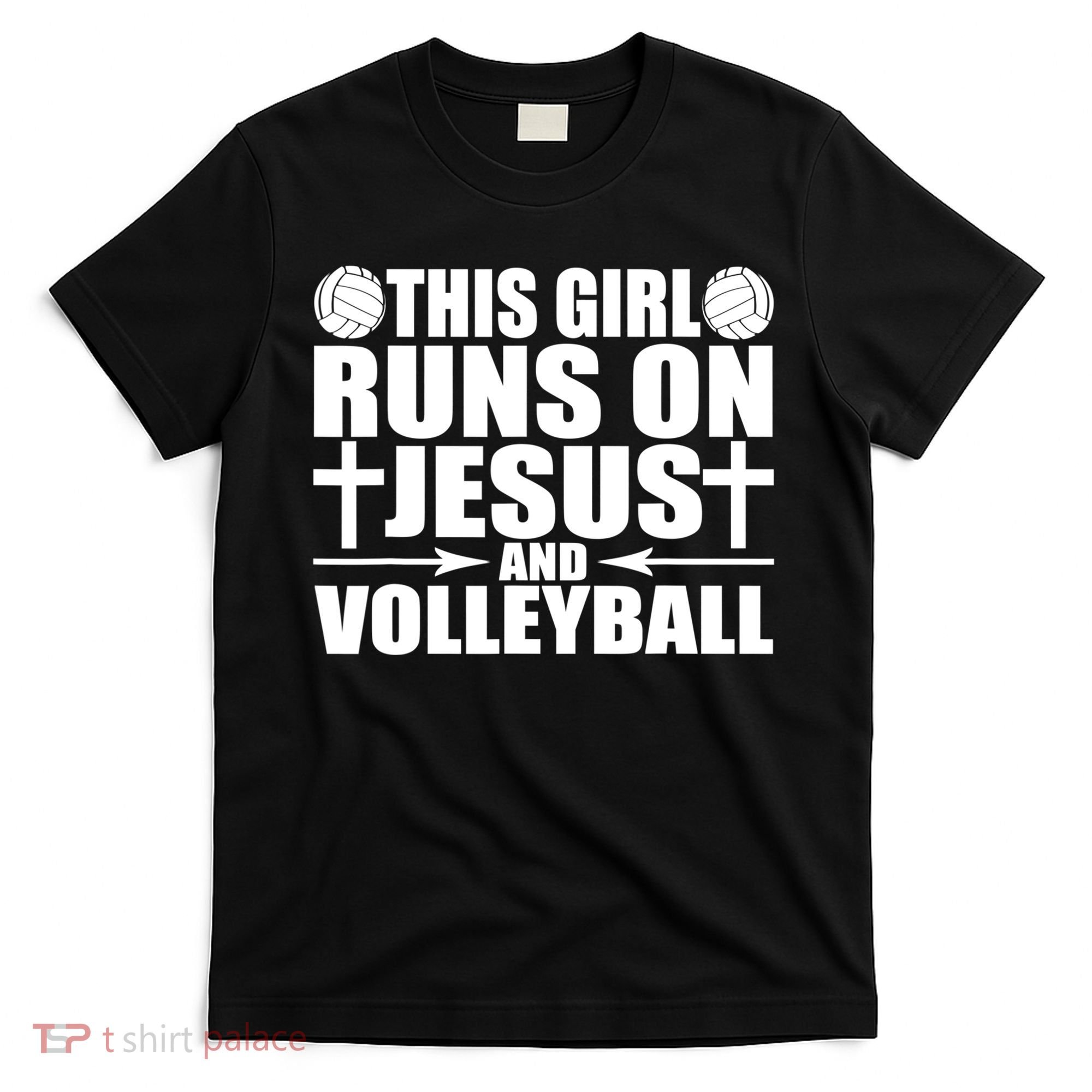 This Girl Runs On Jesus And Volleyball Novelty TShirt T-Shirt