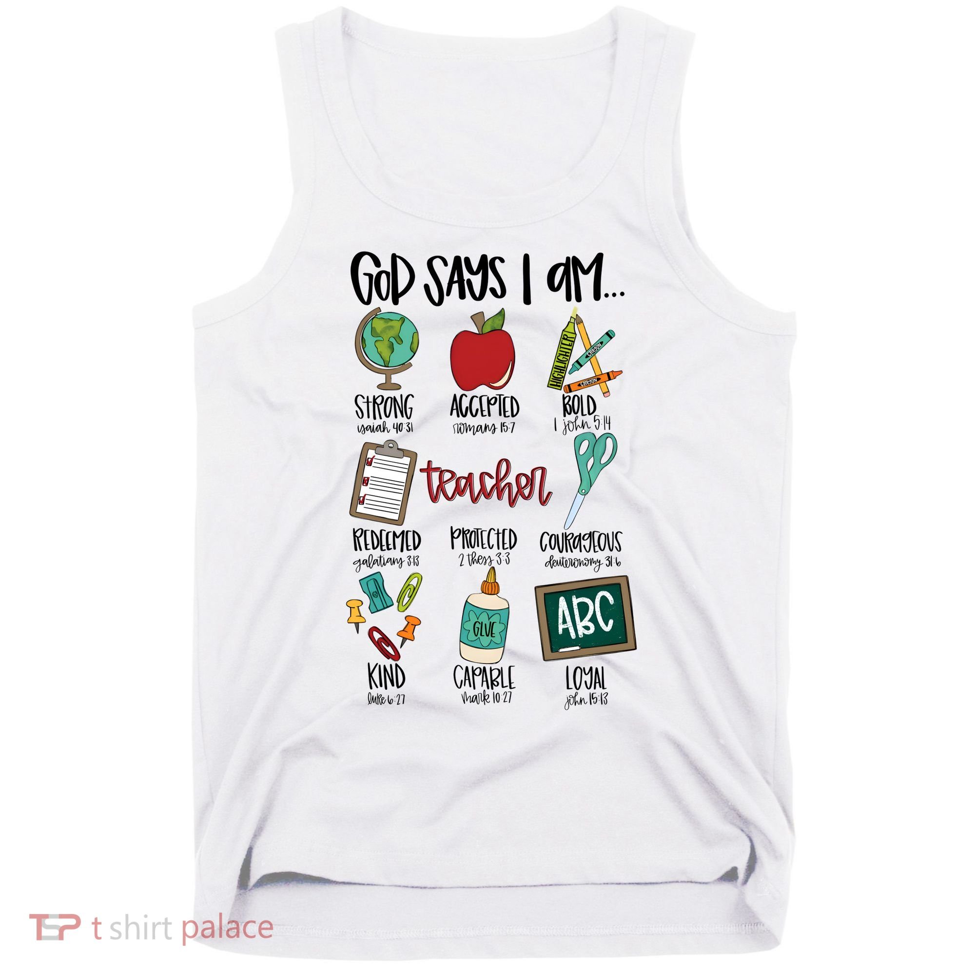 Teacher God Says I Am Teacher Bible Verse Tank Top