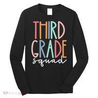 Third Grade Squad 3rd Grade Teacher Crew Back To School Team Long Sleeve Shirt thumb 0