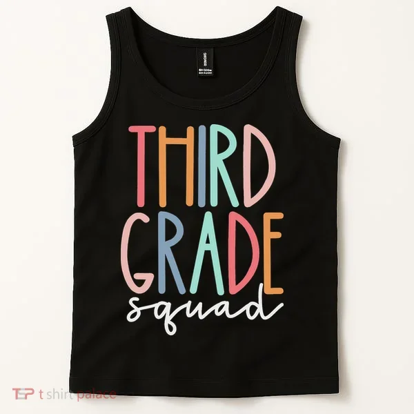 Third Grade Squad 3rd Grade Teacher Crew Back To School Team Tank Top