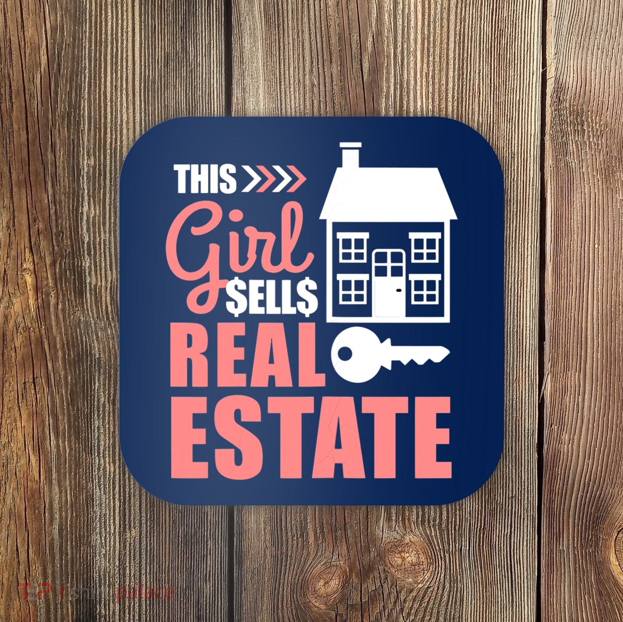 This Girl Sells Real Estate Real Estate Agent Coaster